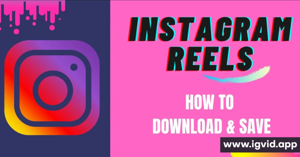 Reels Download Instagram Video: The Ultimate Guide to Instant Downloads