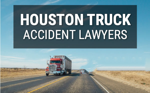 Find the best Houston Truck Accident Attorneys