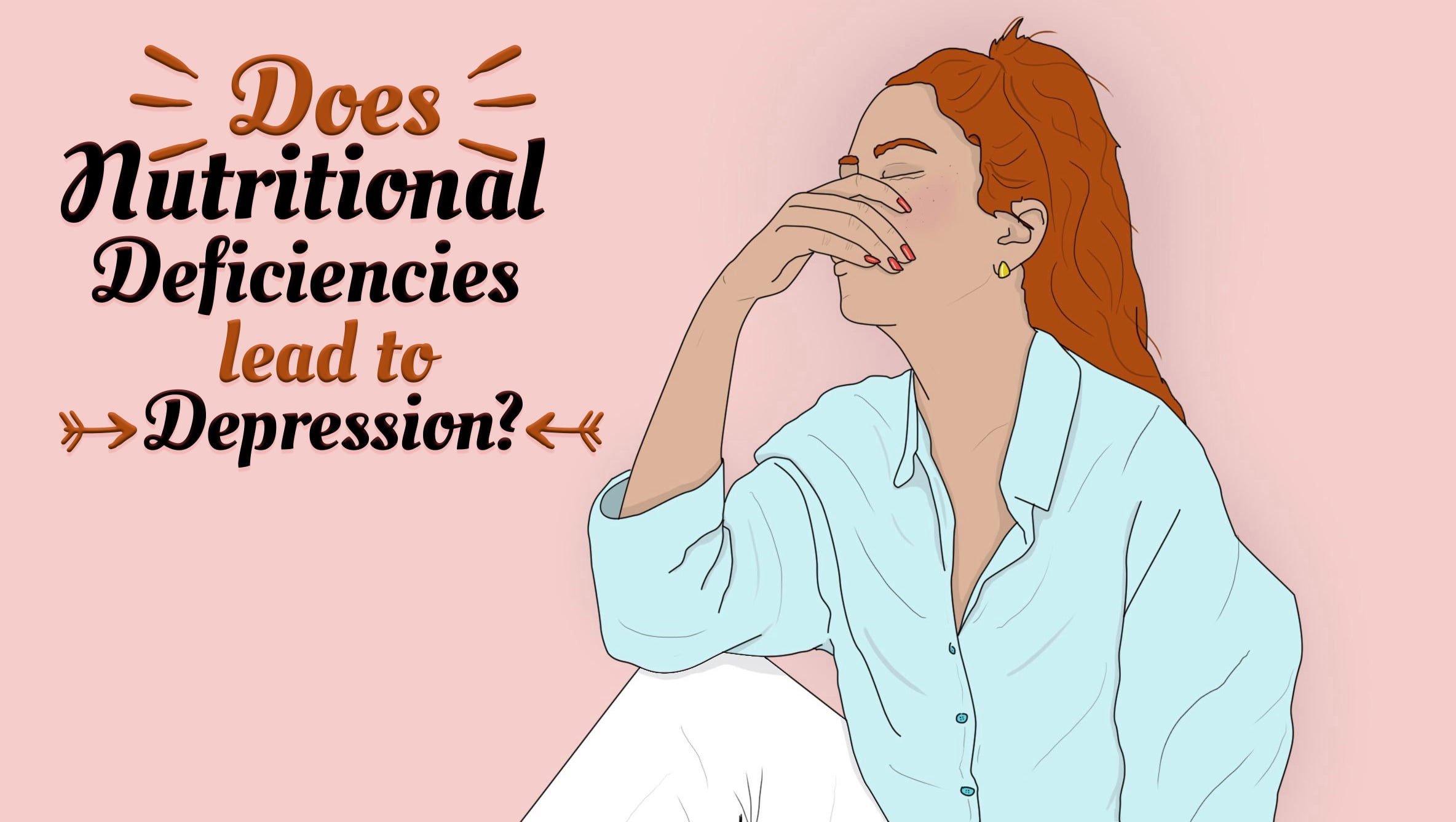 Do Nutritional Deficiencies lead to Depression?