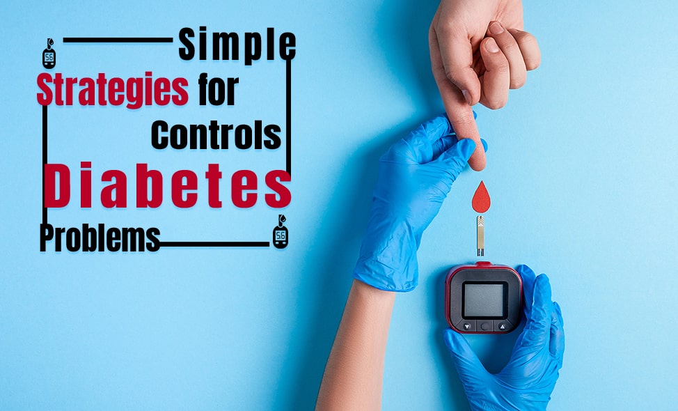 Simple Strategies for Controls Diabetes Problems