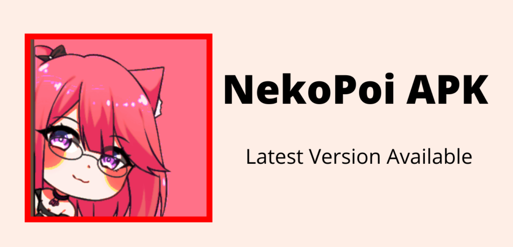 NEKOPOI APK V2.0 :2022 STREAMING ANIME BEST QUALITY DOWNLOAD NEKOPOI MOD APK